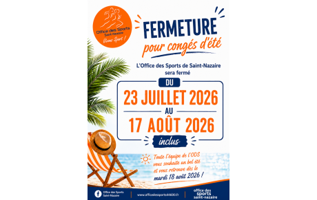 Fermeture estivale